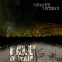 Fall Of Death : Horror's Odysseys